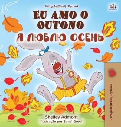 Cover for Shelley Admont · I Love Autumn (Brazilian Portuguese Russian Bilingual Book) (Hardcover Book) (2020)