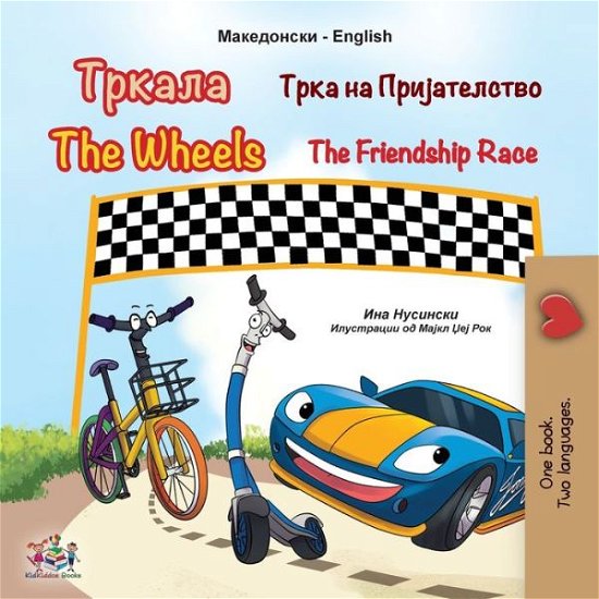 Cover for Inna Nusinsky · Wheels the Friendship Race (Macedonian English Bilingual Book for Kids) (Bok) (2022)