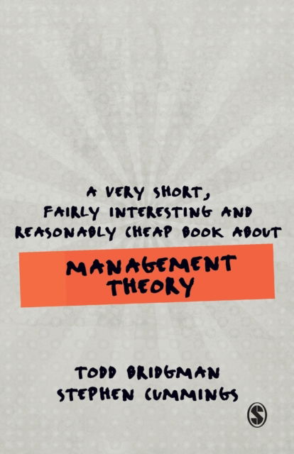 Cover for Todd Bridgman · A Very Short, Fairly Interesting and Reasonably Cheap Book about Management Theory - Very Short, Fairly Interesting &amp; Cheap Books (Paperback Book) (2020)