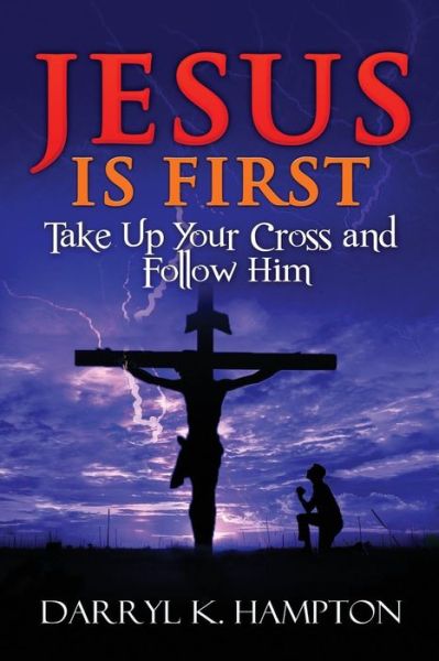 Cover for Darryl K Hampton · Jesus Is First (Paperback Book) (2016)