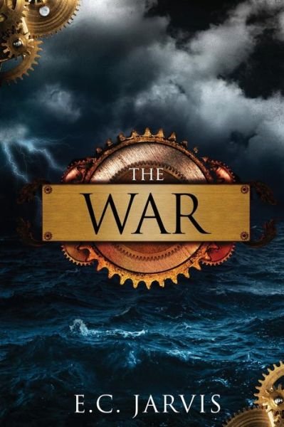 Cover for E C Jarvis · The War (Paperback Bog) (2016)
