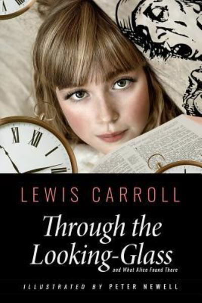 Through the Looking-Glass, and What Alice Found There - Lewis Carroll - Books - Createspace Independent Publishing Platf - 9781533594136 - June 3, 2016