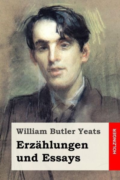 Cover for William Butler Yeats · Erzahlungen und Essays (Pocketbok) (2016)