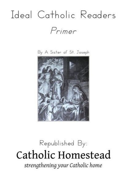 Cover for Sister of St Joseph · Ideal Catholic Reader, Primer (Paperback Book) (2016)