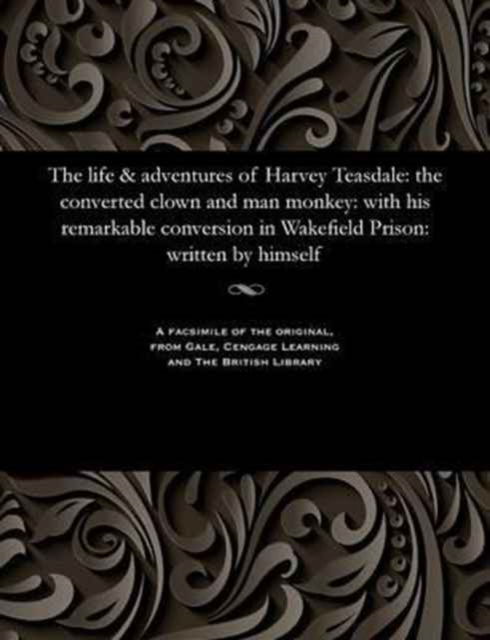 Cover for Harvey Teasdale · The Life &amp; Adventures of Harvey Teasdale (Taschenbuch) (1901)