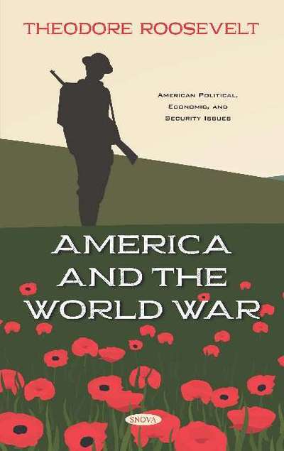 Cover for Theodore Roosevelt · America and the World War (Hardcover Book) (2019)