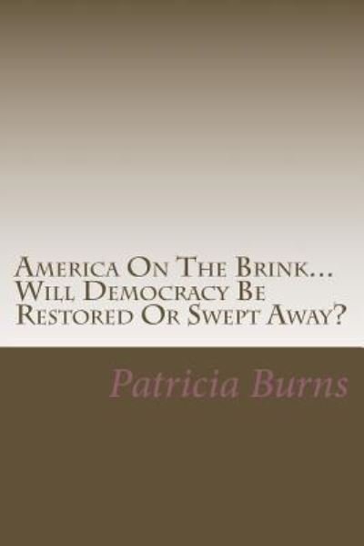 Cover for MS Patricia Ann Burns · America on the Brink... (Paperback Bog) (2016)
