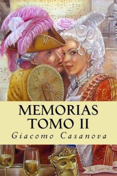 Cover for Giacomo Casanova · Memorias. Tomo II (Paperback Book) (2016)