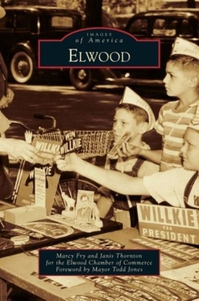Cover for Elwood Chamber of Commerce · Elwood (Hardcover Book) (2019)