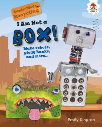 I Am Not a Box! - Emily Kington - Books - Lerner Publishing Group - 9781541555136 - August 1, 2019