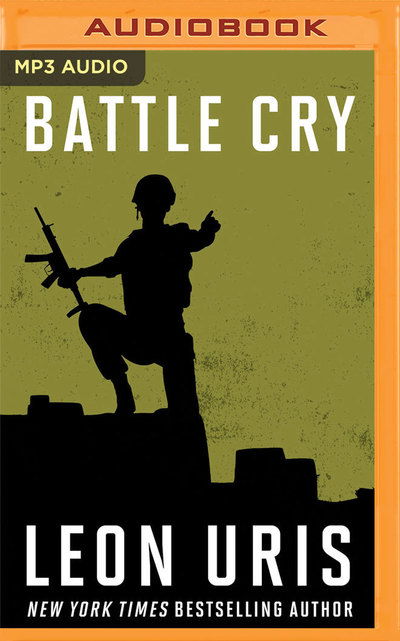 Cover for Leon Uris · Battle Cry (Audiobook (CD)) (2019)