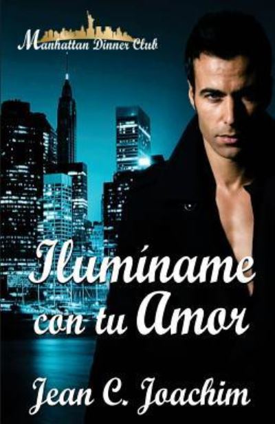 Cover for Jean C Joachim · Iluminame Con Tu Amor (Paperback Book) (2017)