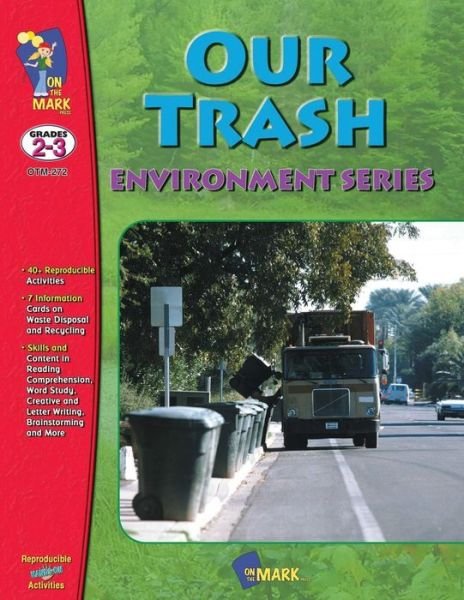 Cover for Barbara Scott · Our Trash (Book) (2013)