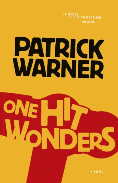 One hit wonders - Patrick Warner - Books - Breakwater Books - 9781550816136 - October 23, 2015