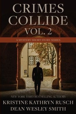 Cover for Kristine Kathryn Rusch · Crimes Collide, Vol. 2 (Taschenbuch) (2022)