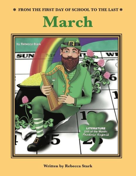 From The First Day Of School To The Last March - Rebecca Stark - Books - Educational Impressions - 9781566446136 - March 1, 2016