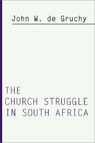 Cover for John W. De Gruchy · The Church Struggle in South Africa: (Paperback Book) (2001)