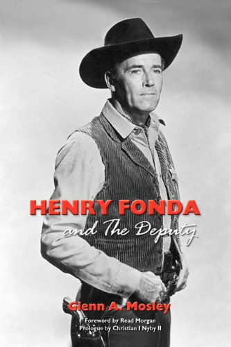 Cover for Glenn a Mosley · Henry Fonda and the Deputy-the Film and Stage Star and His TV Western (Paperback Book) (2010)