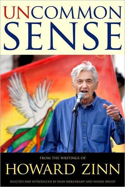 Cover for Howard Zinn · Uncommon Sense: From the Writings of Howard Zinn - Series in Critical Narrative (Innbunden bok) (2009)