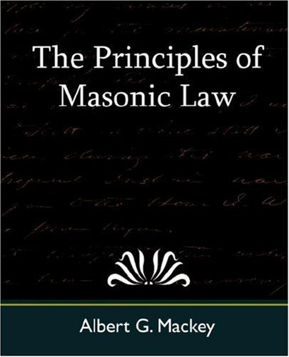 Cover for Albert G. Mackey · The Principles of Masonic Law (Paperback Book) (2007)
