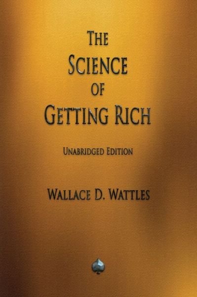 Cover for Wallace D Wattles · The Science of Getting Rich (Paperback Book) (2019)