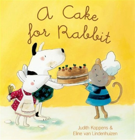 Cover for Judith Koppens · A Cake for Rabbit - Animal Square (Hardcover Book) (2015)