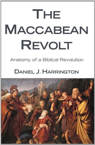 Cover for Daniel J. Harrington · The Maccabean Revolt: Anatomy of a Biblical Revolution (Taschenbuch) (2009)