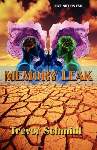 Cover for Trevor Schmidt · Memory Leak (Paperback Book) (2011)
