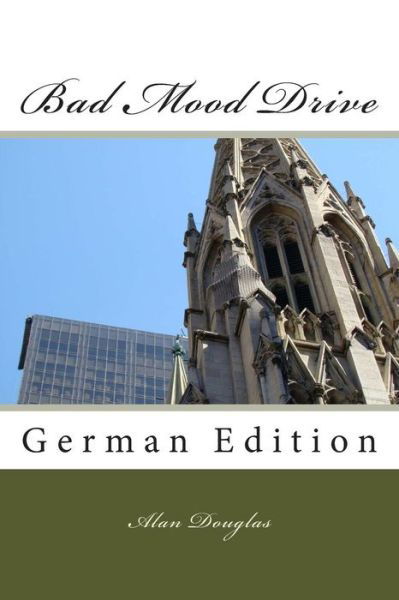 Cover for Mr Alan Douglas · Bad Mood Drive: German Edition (Taschenbuch) (2015)