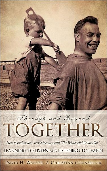 Cover for David H. Walker · Through and Beyond Together (Hardcover Book) (2011)