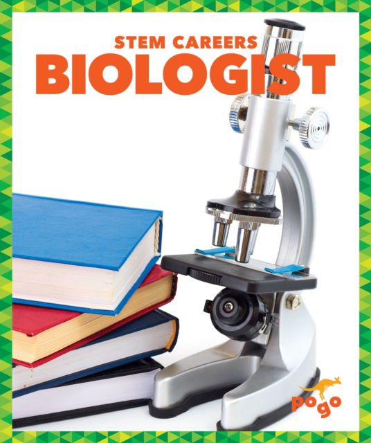 Cover for R.J. Bailey · Biologist - STEM Careers (Gebundenes Buch) (2019)