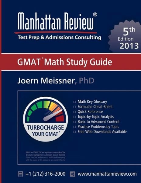 Manhattan Review GMAT Math Study Guide [5th Edition] - Joern Meissner - Boeken - Manhattan Review, Inc. - 9781629260136 - 18 december 2012