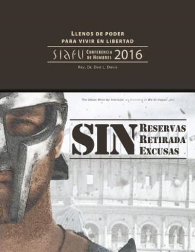 Cover for Don L Davis · Sin reservas, sin retirada, sin excusas (Pocketbok) (2016)