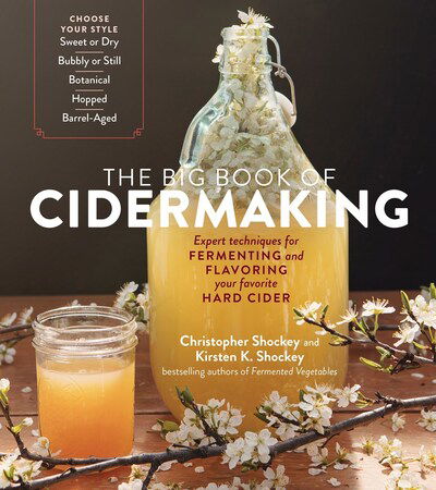 Cover for Christopher Shockey · The Big Book of Cidermaking: Expert Techniques for Fermenting and Flavoring Your Favorite Hard Cider (Pocketbok) (2020)