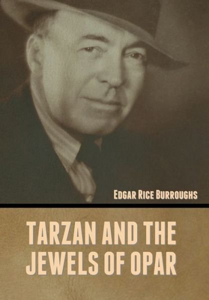 Cover for Edgar Rice Burroughs · Tarzan and the Jewels of Opar (Hardcover bog) (2022)
