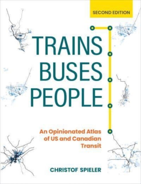 Cover for Christof Spieler · Trains, Buses, People (Pocketbok) [2 Revised edition] (2021)