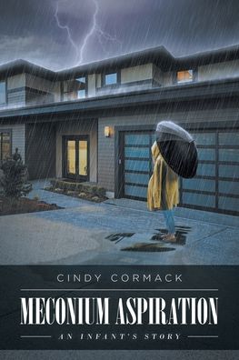 Cover for Cindy Cormack · Meconium Aspiration: An Infant's Story (Paperback Book) (2019)