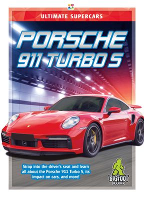 Porsche 911 Turbo S - Ultimate Supercars - Joanne Mattern - Books - Kaleidoscope Publishing, Inc - 9781645196136 - October 1, 2022