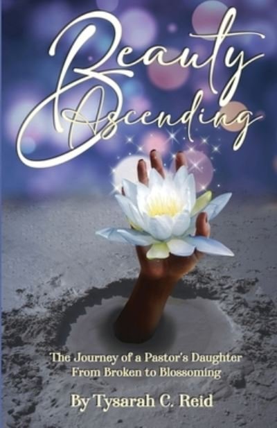 Cover for Tysarah C Reid · Beauty Ascending (Pocketbok) (2020)