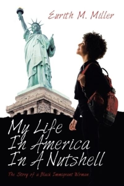 Cover for Eurith M Miller · My Life in America in a Nutshell (Pocketbok) (2020)