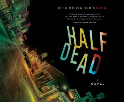 Cover for Brandon Graham · Half Dead (CD) (2021)