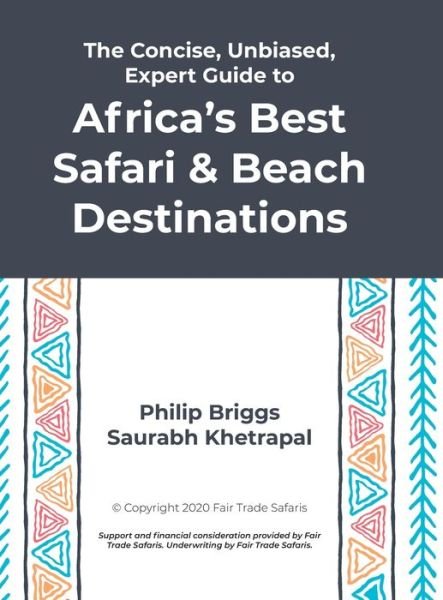 The Concise, Unbiased, Expert Guide to Africa's Best Safari and Beach Destinations - Philip Briggs - Livros - Lulu.com - 9781667174136 - 8 de abril de 2021