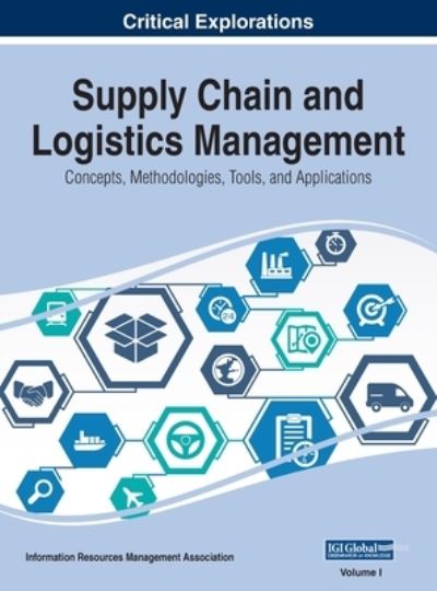 Cover for Supply Chain and Logistics Management: Concepts, Methodologies, Tools, and Applications, VOL 1 (Innbunden bok) (2019)