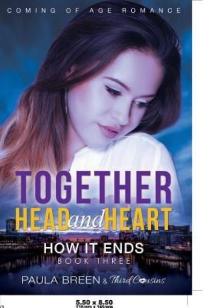Cover for Third Cousins · Together Head and Heart - How it Ends (Book 3) Coming of Age Romance (Pocketbok) (2017)