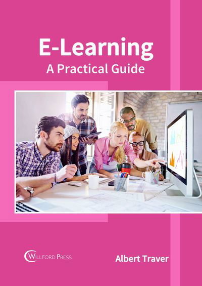Cover for E-Learning A Practical Guide (Hardcover Book) (2018)