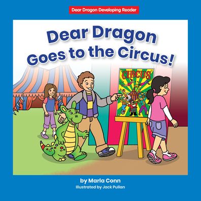 Cover for Marla Conn · Dear Dragon Goes to the Circus! (Hardcover Book) (2022)