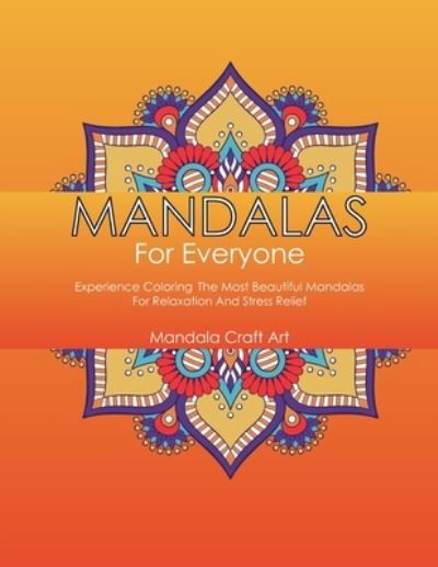 Cover for Mandala Craft Art · Mandalas For Everyone (Paperback Book) (2019)
