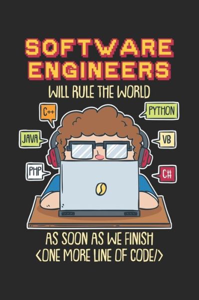 Software Engineers Will Rule The World As Soon As - Funny Notebooks - Książki - Independently Published - 9781709319136 - 18 listopada 2019