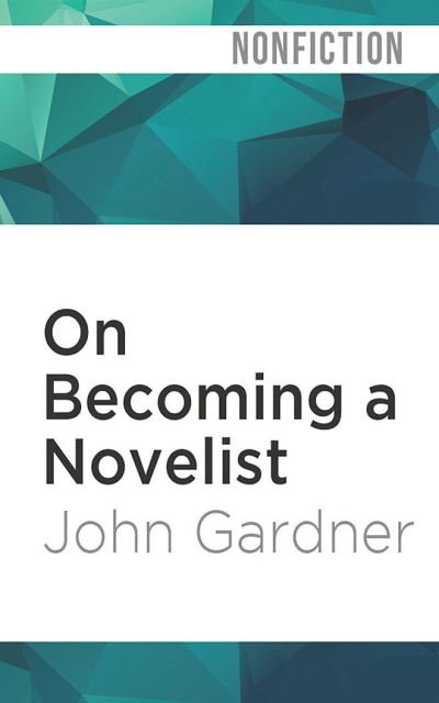 Cover for John Gardner · On Becoming a Novelist (CD) (2022)