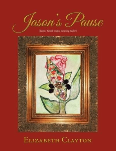 Cover for Elizabeth Clayton · Jason's Pause (Pocketbok) (2019)